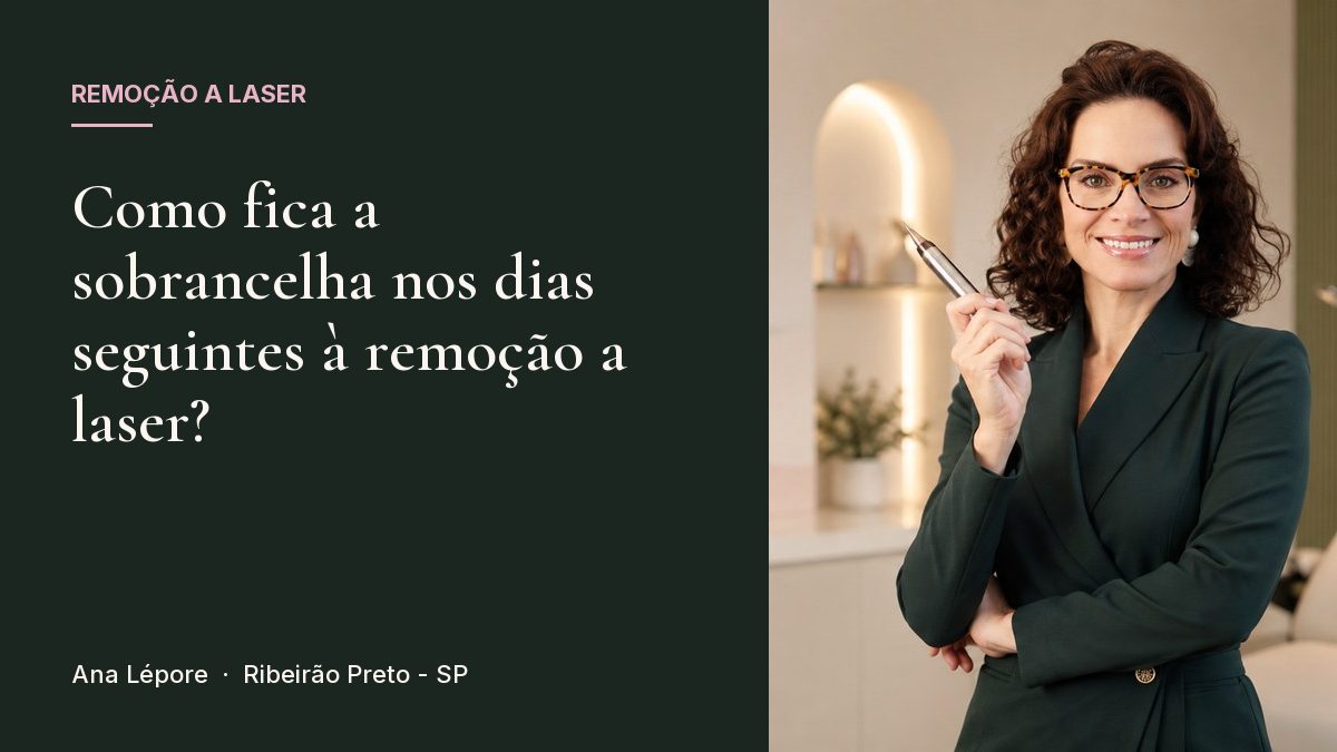 Capa do artigo Como fica a sobrancelha nos dias seguintes à remoção a laser?, com a foto de Ana Lépore no studio em Ribeirão Preto