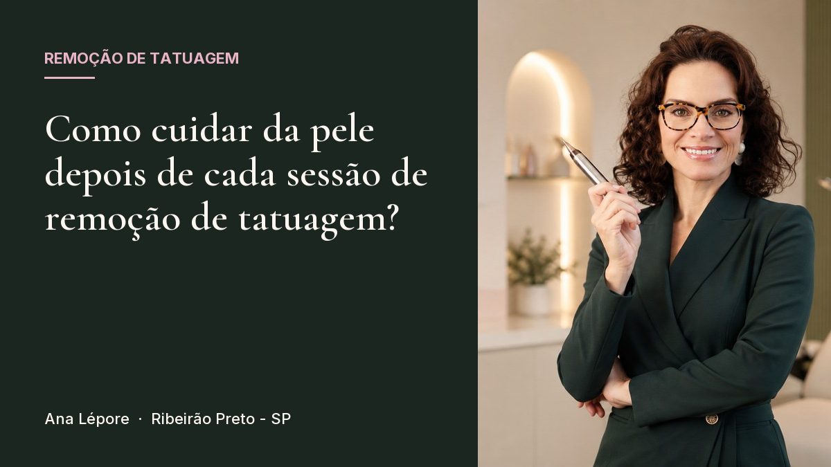 Capa do artigo Como cuidar da pele depois de cada sessão de remoção de tatuagem?, com a foto de Ana Lépore no studio em Ribeirão Preto